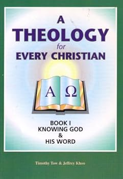 Unknown Binding A Theology for Every Christian: Knowing God & His Word (Book 1) Book