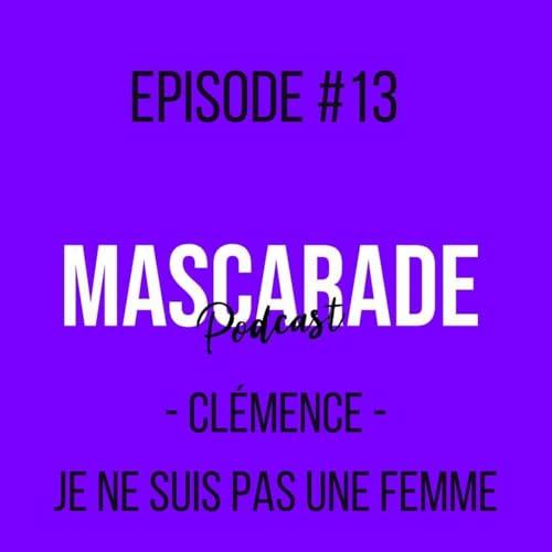 Clémence - Je ne suis pas une femme