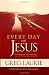 Every Day With Jesus:  First Steps for New Believers (A New Believer's Resource)