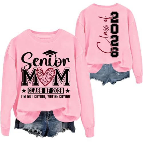 Senior Mom Sweatshirt Senior 2026 Shirt Class Of 2026 Sweatshirt