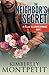The Neighbor's Secret: A Secret Billionaire Romance