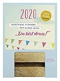  Manchmal flüstert das Glück leise: „Du bist dran!“ 2020: Aufstell-Kalender mit Holzklotz