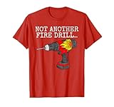Keine weitere Feuerwehrübung, lustiger Büro-Humor T-Shirt