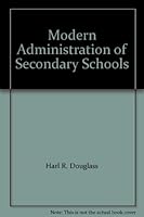 Modern Administration of Secondary Schools B001LM44WG Book Cover