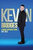 Kevin Bridges Live 2015: A Whole Different Story - Image 1