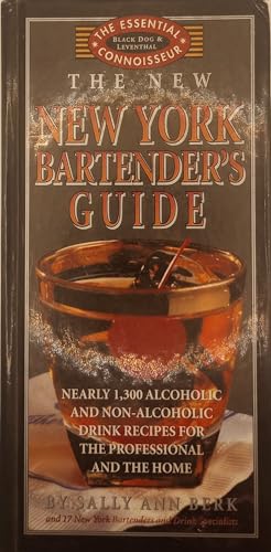 The New New York Bartender's Guide (Essential Connoisseur)