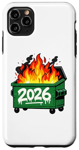 2026 Dumpster Fire Funny New Year ??????? ?????? iPhone 11 Pro Max ?