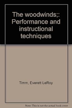 Spiral-bound The woodwinds;: Performance and instructional techniques Book