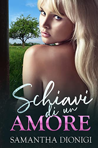  Schiavi di un Amore