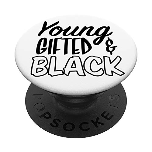 Young Gifted Black History Month African American Pride PopSockets PopGrip - Support et Grip pour Smartphone/Tablette avec un Top Interchangeable