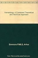 Hematology: A Combined Theoretical and Technical Approach 0721617166 Book Cover