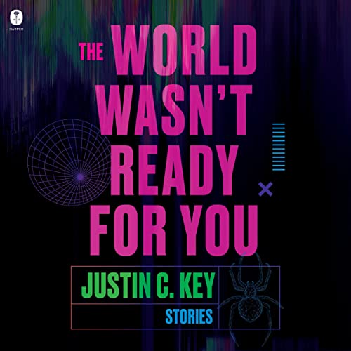 The World Wasn't Ready for You by Justin C. Key episode artwork