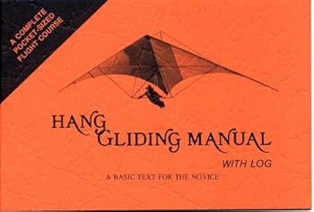 Paperback Hang Gliding Manual With Log Book