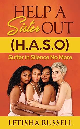 Help A Sister Out: Suffer in Silence No More