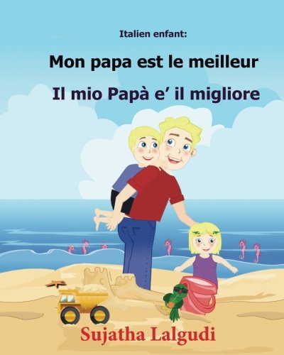 Italien enfant: Mon papa est le meilleur: Papa enfant...