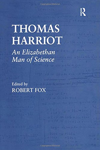 Thomas Harriot: An Elizabethan Man of Science