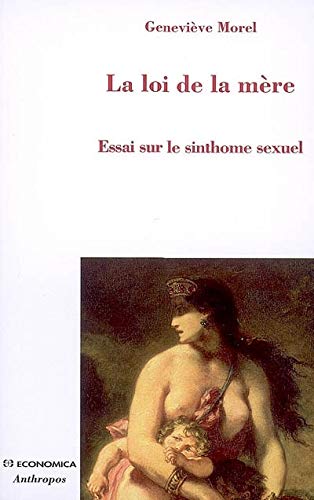 La loi de la mère : Essai sur le sinthome sexuel Francais PDF