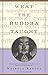 What the Buddha Taught