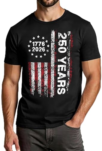 250 Anniversary USA Shirt Mens: 4th of July Patriotic T-Shirt 250 Years American Flag Freedom Graphic Tee Top