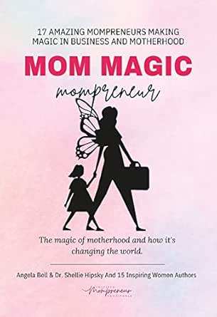 Mom Magic Mompreneur