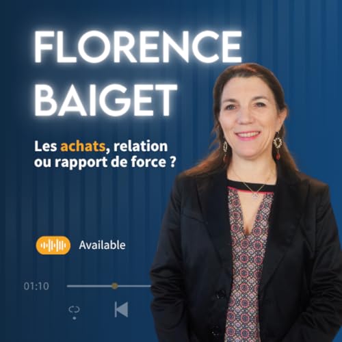 Florence Baiget : Les achats, relation ou rapport de force ?