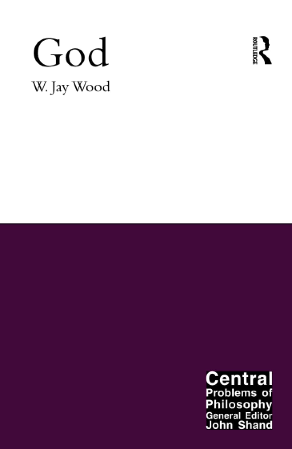 God (Central Problems of Philosophy)
