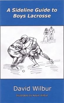Paperback A Sideline Guide to Boys Lacrosse Book