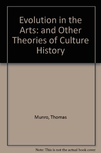 Evolution in the Arts: and Other Theories of Cu... B001U6FRV0 Book Cover