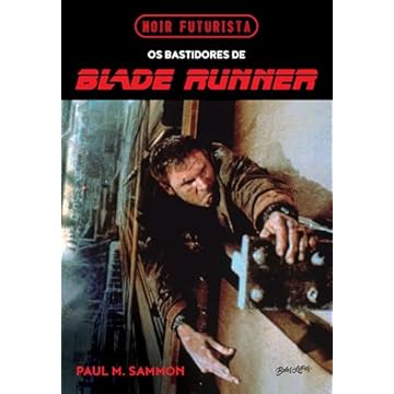 Capa do livro Noir Futurista - Os bastidores de Blade Runner (Box em capa dura com brindes): A fascinante história por trás do mais sombrio e influente filme de ficção científica já feito