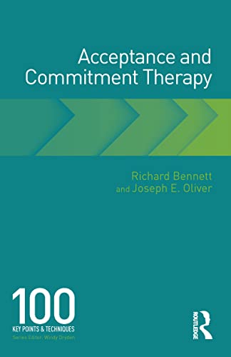 Acceptance and Commitment Therapy: 100 Key Points and Techniques view 2