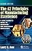 The 12 Principles of Manufacturing Excellence: A Lean Leader's Guide to Achieving and Sustaining Excellence, Second Edition