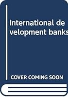 International development banks 0379002213 Book Cover