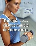  Tonifiez, en douceur, chaque muscle de votre corps: Tonus, minceur et forme pour toute la vie