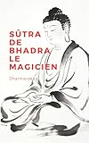 S&Aring;&laquo;tra de Bhadra le Magicien (French Edition)