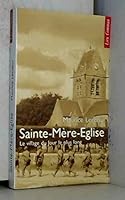 Sainte-Mère-Eglise: Le village du "Jour le plus long" (DIVERS) 2867051932 Book Cover