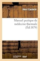 Manuel Pratique de Ma(c)Decine Thermale 2012975887 Book Cover