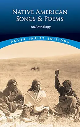 Native American Songs & Poems: An Anthology 