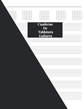 Cuaderno De Tablatura Guitarra: Guitarra Seis Cuerdas: (Spanish Edition) 200 Paginas Con Ancho De 8.5 x 11