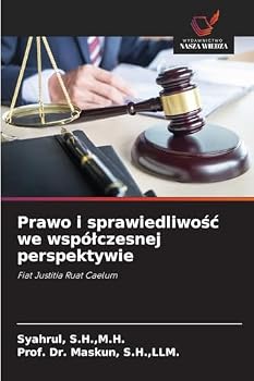 Prawo i sprawiedliwosc we wspólczesnej perspektywie (Polish Edition)