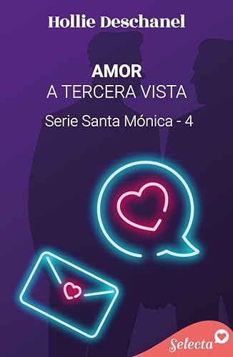 Amor a tercera vista (Serie Santa Mónica 4)