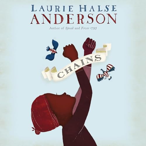 Chains by Laurie Halse Anderson episode artwork