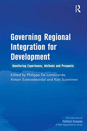 Governing Regional Integration for Development: Monitoring Experiences, Methods and Prospects (New Regionalisms Series) (English Edition)