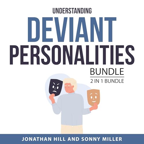 Understanding Deviant Personalities Bundle, 2 in 1 Bundle by Jonathan Hill, Sonny Miller episode artwork