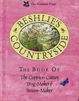 Beshlie's Countryside: The Book of the Coppice Cutter, Trug-Maker and Besom-Maker 1852130423 Book Cover