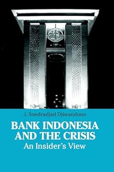 Paperback Bank Indonesia and the Crisis: An Insider's View Book