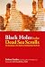 Black Holes in the Dead Sea Scrolls: The Conspiracy*The History*The Meaning*The Truth