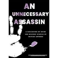 An Unnecessary Assassin