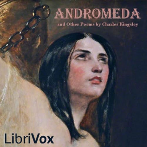 Andromeda, and Other Poems by Charles Kingsley (1819 - 1875) cover art