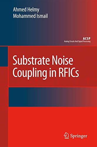 Substrate Noise Coupling in RFICs (Analog Circuits and Signal Processing) view 2