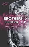 Cover zum Buch Brothers, Drinks & Ink: Verdammt, ich...